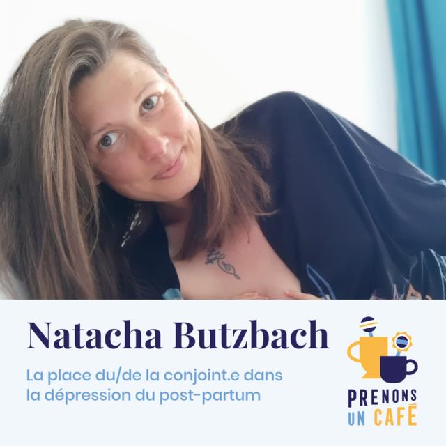 Parole de Pro #1 - Natacha Butzbach - La place du/de la conjoint.e dans la dépression du post-partum - podcast episode cover