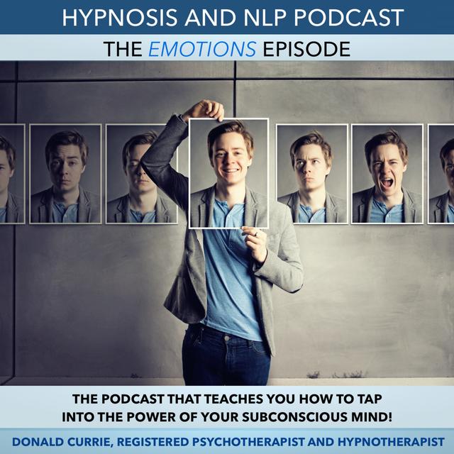 Episode 38 - The Emotions Episode / NLP Resource Development Technique - podcast episode cover