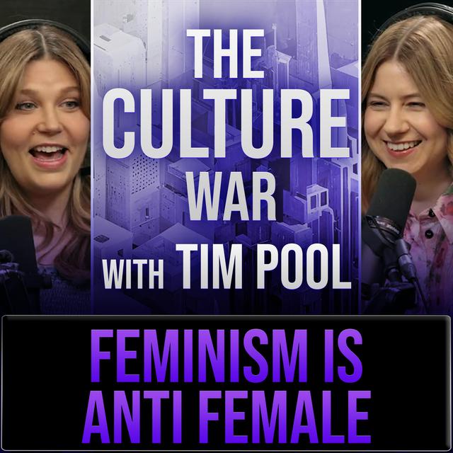 The Culture War #61 Feminism Has Become Anti Female, Going Woke, Protecting Males w/Katherine Krozonouski & Natasha Biase - podcast episode cover