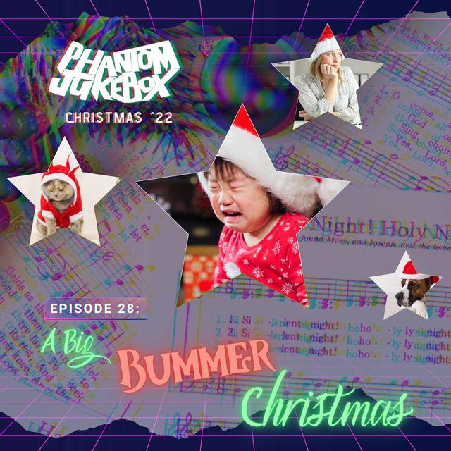 EP. 28 Christmas Special: A Big Bummer Christmas - podcast episode cover