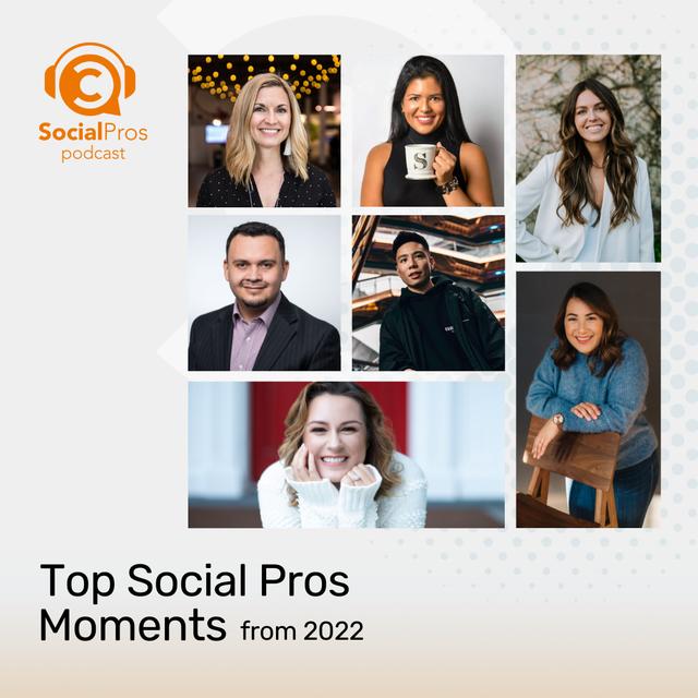 Top Social Pros Moments from 2022 - podcast episode cover