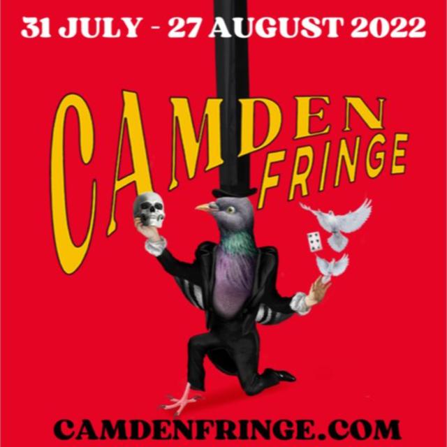 Camden Fringe: 1 Month 300+ Shows - podcast episode cover