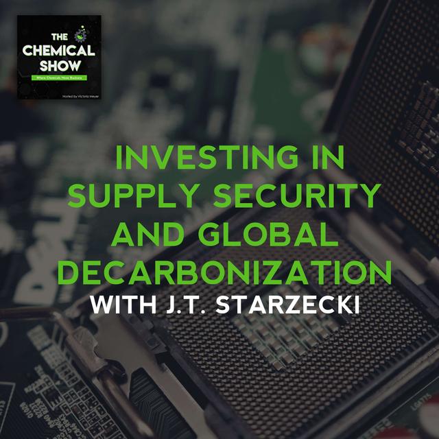 Investing in Supply Security and Global Decarbonization with J.T. Starzecki - Ep. 76 - podcast episode cover