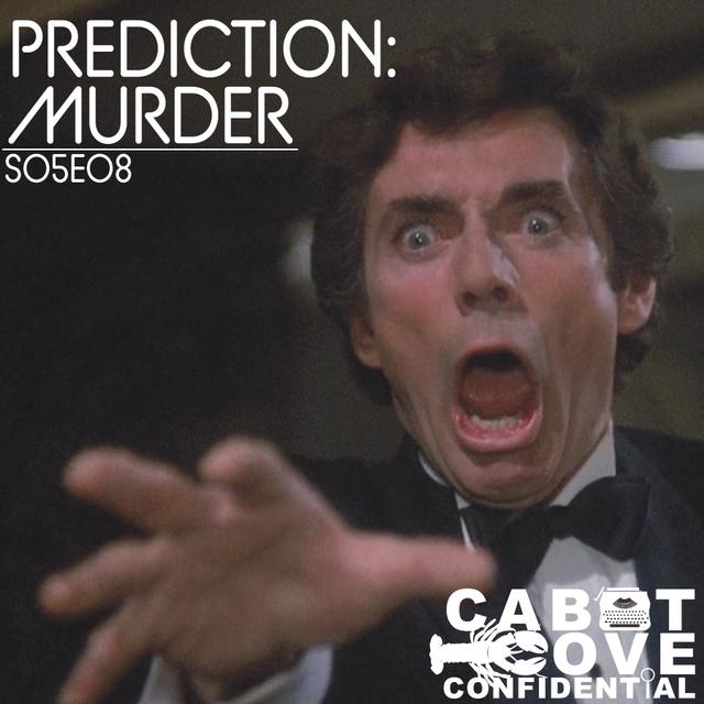 S05E08 - Prediction: Murder - podcast episode cover