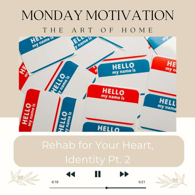 MM #15 | Rehab for Your Heart, Identity Pt 2 - podcast episode cover