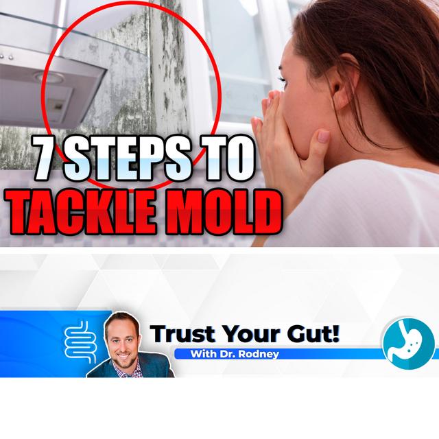 7 Steps To Tackle Home Mold Issues - podcast episode cover