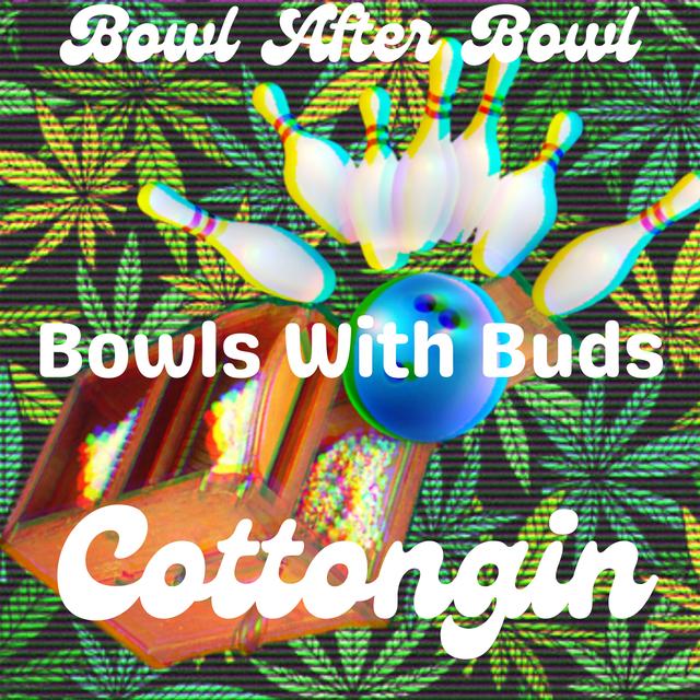 Episode 232 ★ Bowls With Buds ★ cottongin - podcast episode cover
