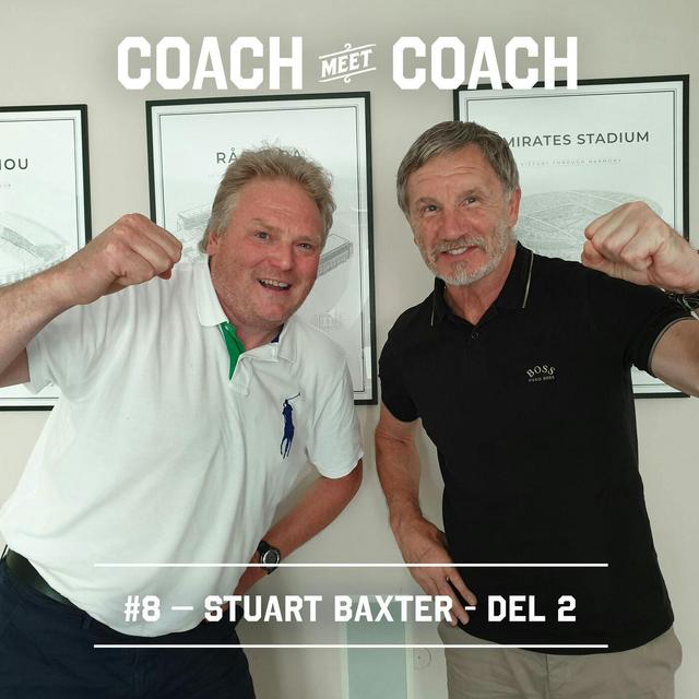 #8 Stuart Baxter - Del 2 - podcast episode cover