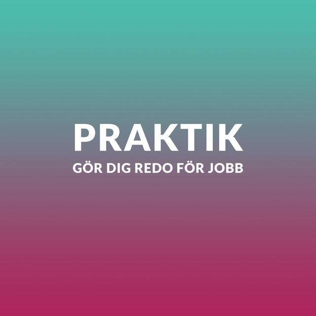 4) Praktik - gör dig redo för jobb - podcast episode cover