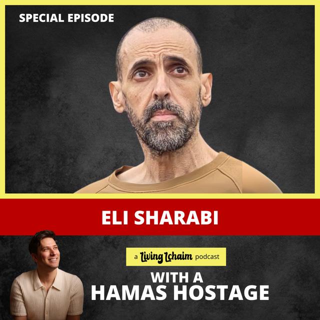 Eli Sharabi: I Found Out My Family Was Murdered After 500 Days In Hamas Captivity - podcast episode cover