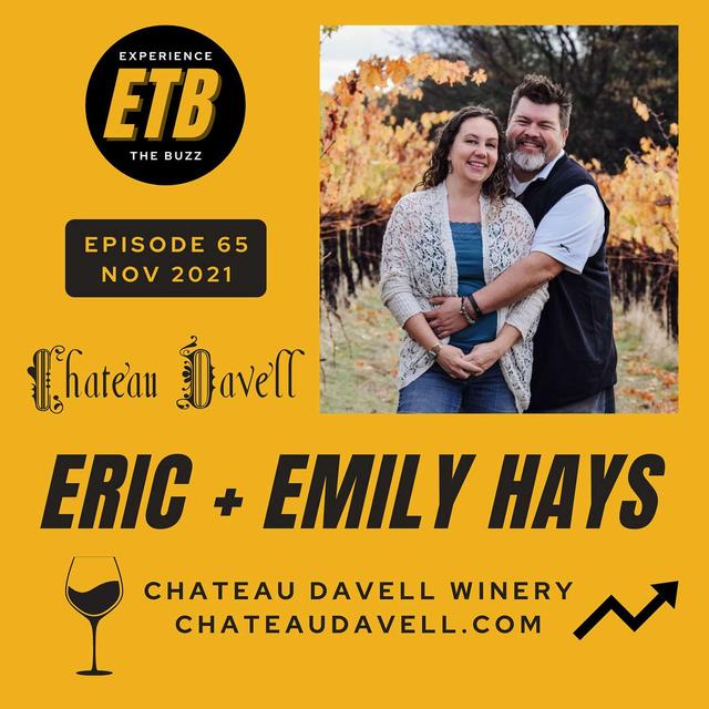 NO. 65 -- ERIC + EMILY HAYS | Chateau Davell Winery - podcast episode cover