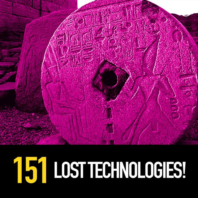151 - Lost Technologies! - podcast episode cover