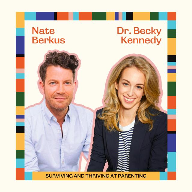 Surviving and Thriving at Parenting with Dr. Becky & Nate Berkus - podcast episode cover