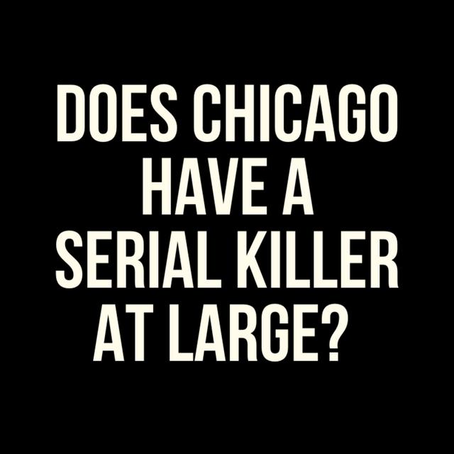 DOES CHICAGO HAVE A SERIAL KILLER AT LARGE? - Thomas Hargrove Interview - podcast episode cover