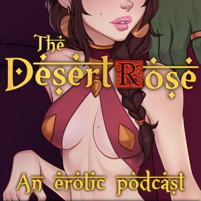 The Desert Rose (Podcast Trailer) - podcast episode cover