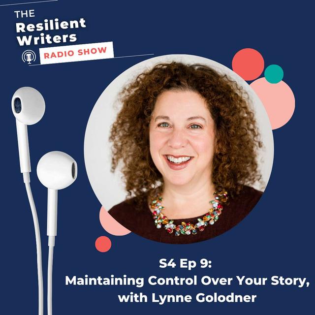 Maintaining Control Over Your Story, with Lynne Golodner - podcast episode cover