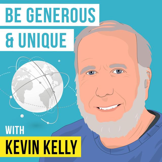 Kevin Kelly - Be Generous and Unique - [Invest Like the Best, EP.334] - podcast episode cover