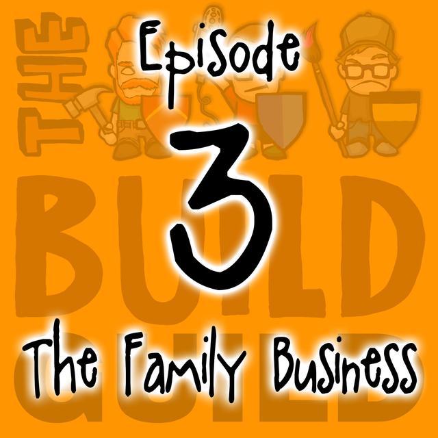 Episode 3 : The Family Business - podcast episode cover