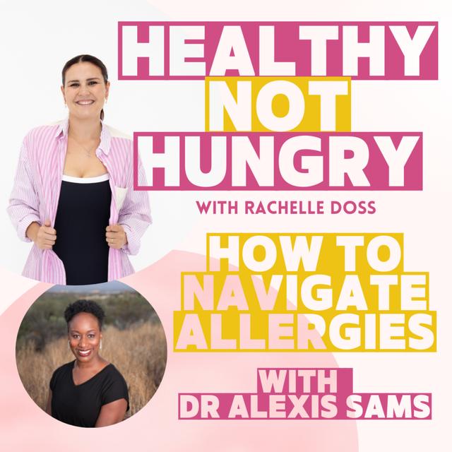 How to Navigate Allergies with Dr Alexis Sams - podcast episode cover