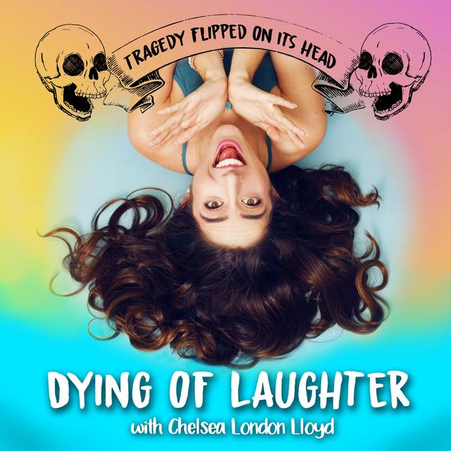 Loss, Laughter and Healing Over Time with Chelsea London Lloyd x Yoga Magic - podcast episode cover
