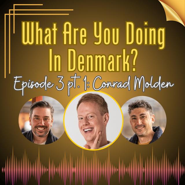 3 | Conrad Molden part 1 - podcast episode cover