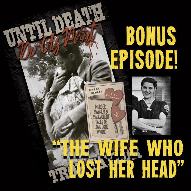(BONUS!) Until Death Do Us Part - podcast episode cover