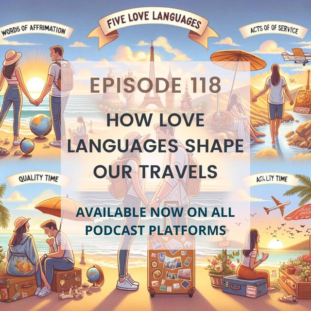 How Love Languages Shape Our Travels - podcast episode cover