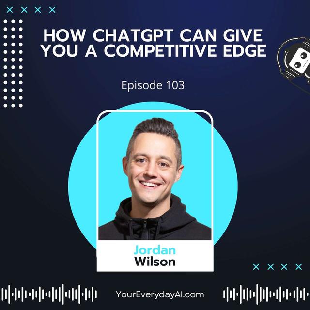 EP 103: How ChatGPT Can Give You a Competitive Edge - podcast episode cover
