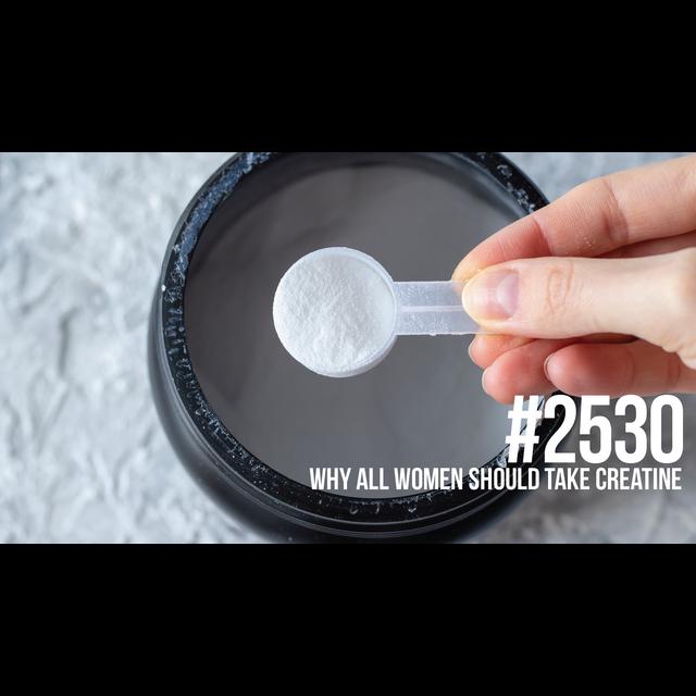 2530: Why All Women Should Take Creatine - podcast episode cover