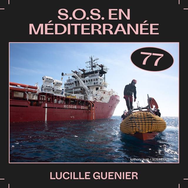 #77  — S.O.S en Méditerranée, avec Lucille Guenier - podcast episode cover