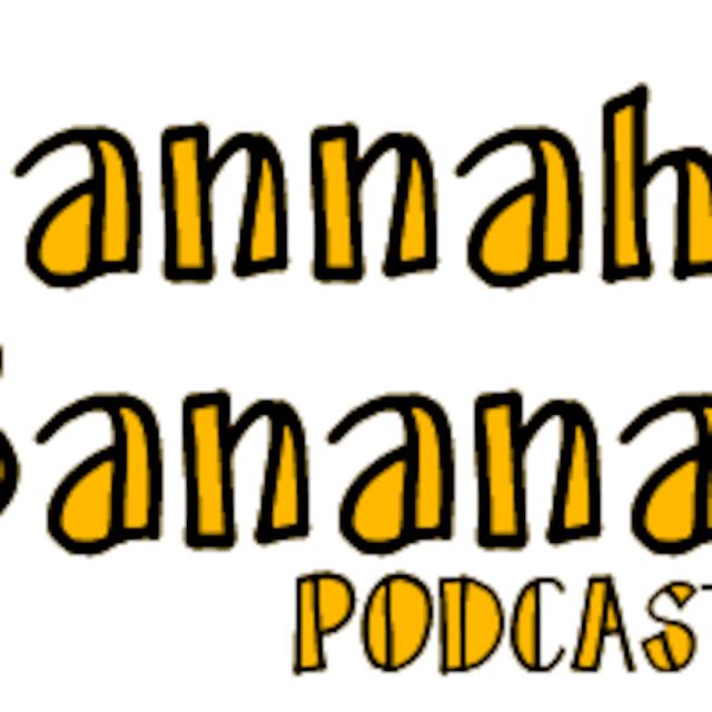 Hannah's Bananas Segment #1 - podcast episode cover