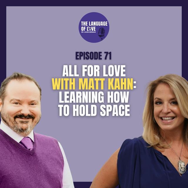 All for Love with Matt Kahn: Learning How to Hold Space - podcast episode cover