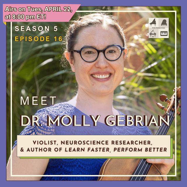 Official Trailer ✅: Season 5, Episode 16 “Unlocking the Brain: Neuroscience in Music Practice,” featuring Dr. Molly Gebrian – Violist, Neuroscience Researcher, and Author - podcast episode cover