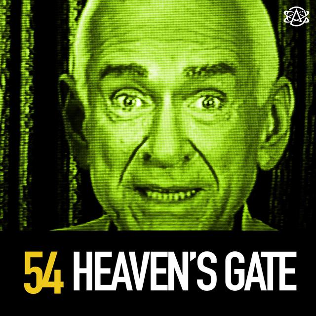 54 - Heaven's Gate UFO Cult - podcast episode cover