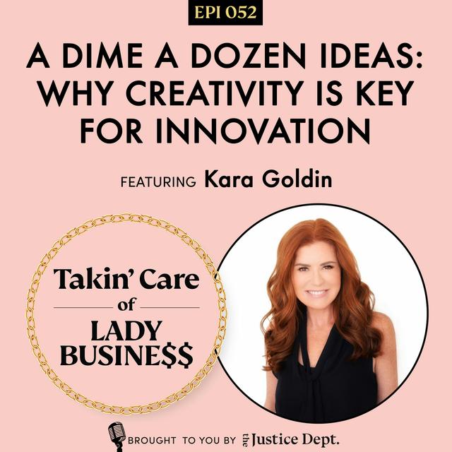 Ep 52: A Dime a Dozen Ideas: Why Creativity is Key for Innovation - podcast episode cover