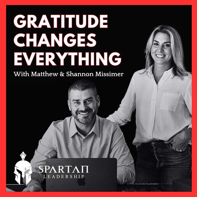 Harnessing Gratitude: The Secret Weapon of Exceptional Leaders - Matthew & Shannon Missimer - podcast episode cover