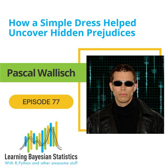 #77 How a Simple Dress Helped Uncover Hidden Prejudices, with Pascal Wallisch - podcast episode cover