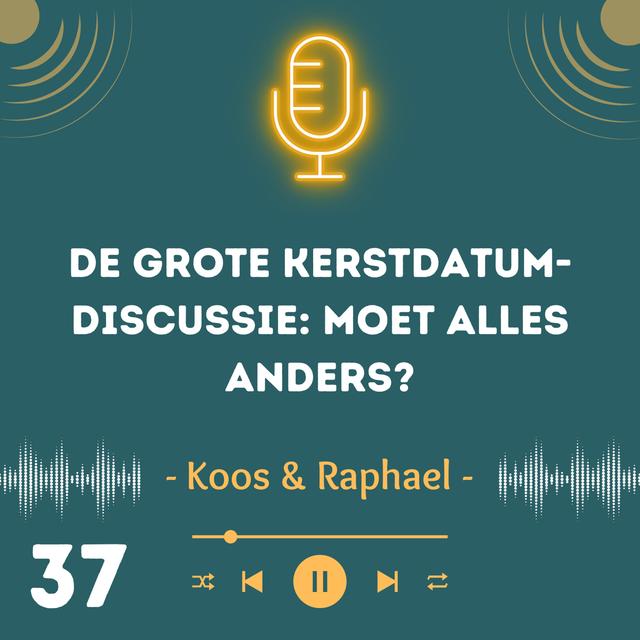 De Grote Kerstdatum-discussie: Moet Alles Anders? - podcast episode cover