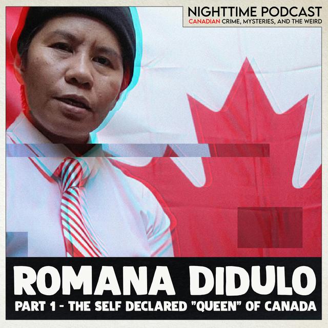 Romana Didulo - 1 - Introducing the self declared ‘Queen of Canada’ - podcast episode cover