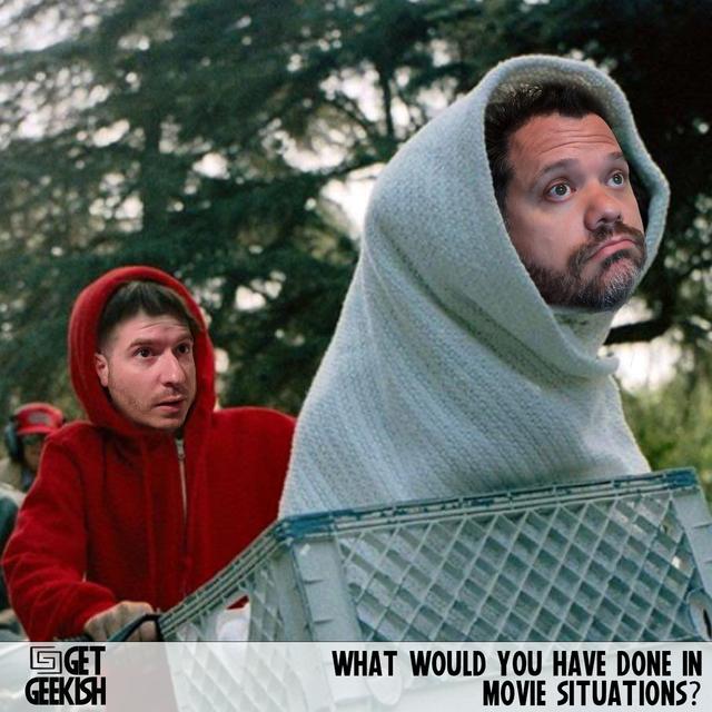 What Would You Have Done In Movie Situations? | Get Geekish Podcast # 193 - podcast episode cover