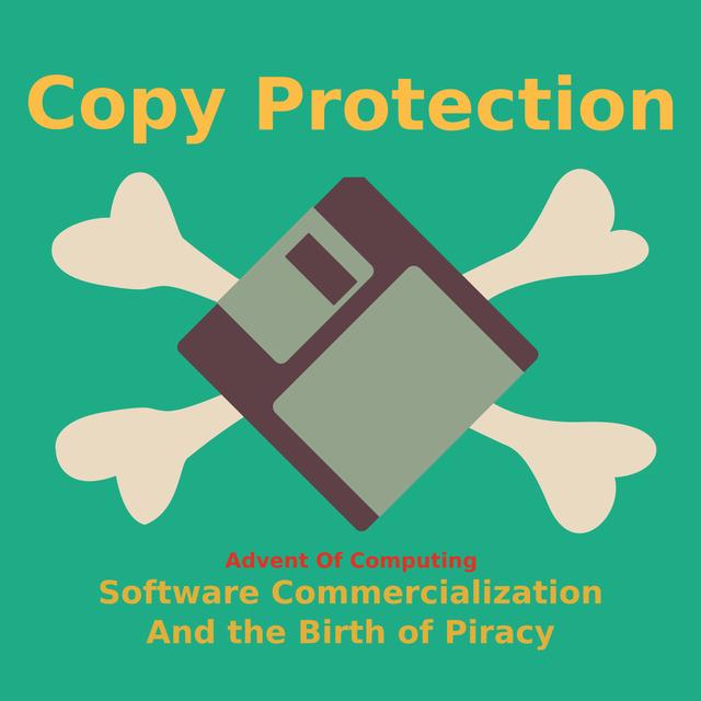 Episode 92 - Copy Protection - podcast episode cover