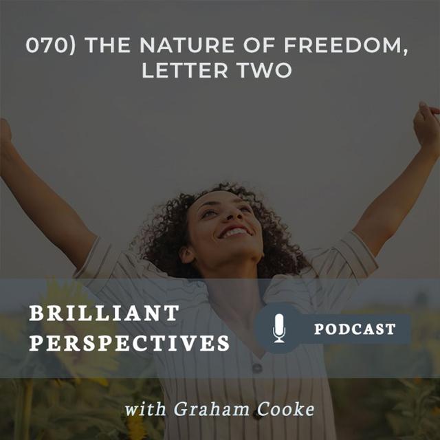 The Nature of Freedom, Letter Two - podcast episode cover