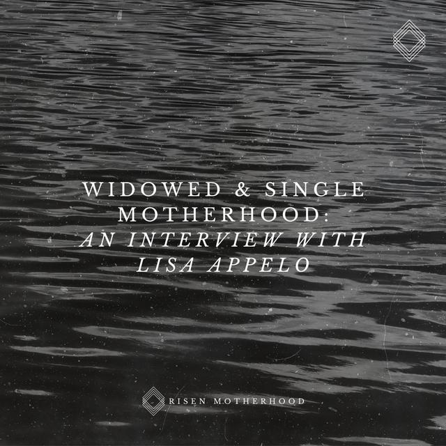 Grief 08: Widowed & Single Motherhood—An Interview with Lisa Appelo - podcast episode cover