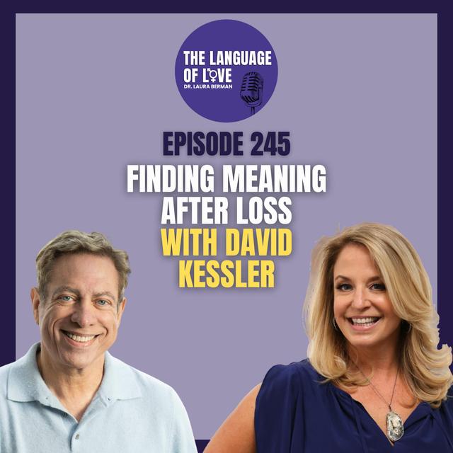 Finding Meaning After Loss with David Kessler - podcast episode cover
