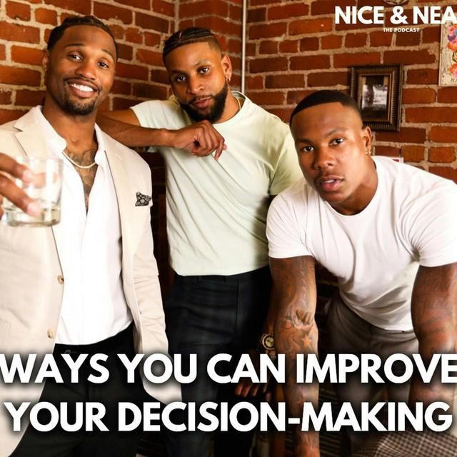 WAYS YOU CAN IMPROVE YOUR DECISION MAKING (E9, S2) - podcast episode cover