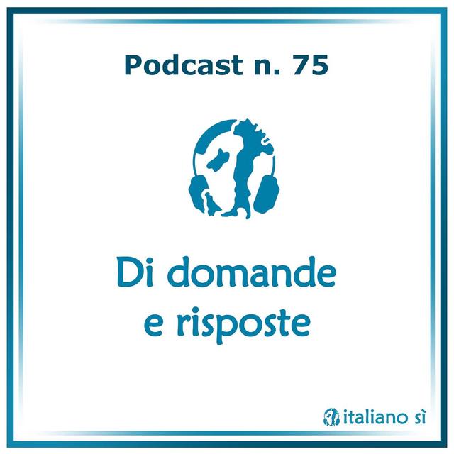75 - Di domande e risposte - podcast episode cover