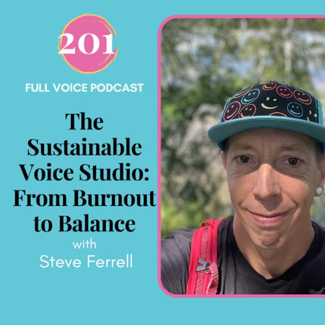 FVPC #201 The Sustainable Voice Studio: From Burnout to Balance - podcast episode cover