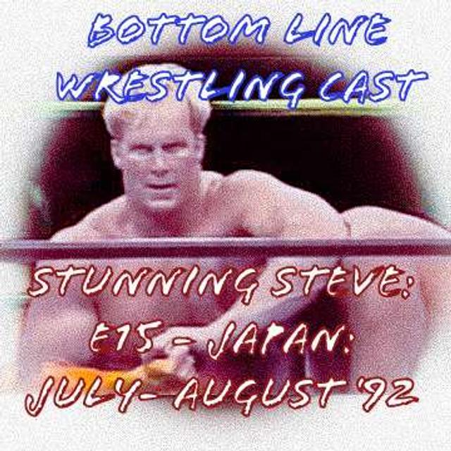Stunning Steve: E15 - Japan: July-August '92 - podcast episode cover