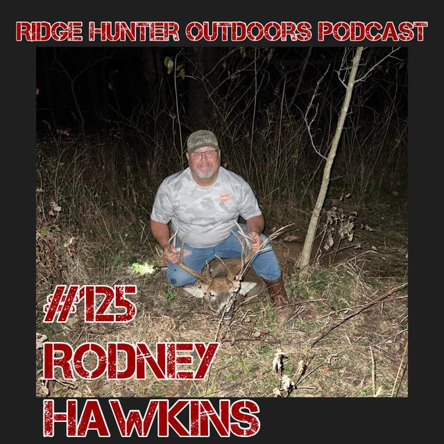 Midwest Farm & Land, RG Outdoors Update w/ Rodney Hawkins | RHO Podcast #125 - podcast episode cover