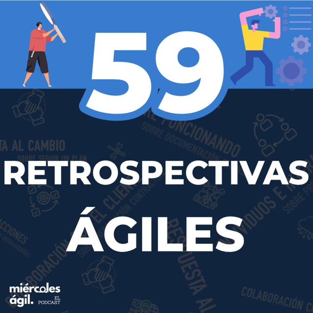 #59 - Retrospectivas Ágiles - podcast episode cover